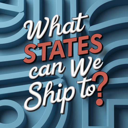 What States Do We Offer Shipping To?